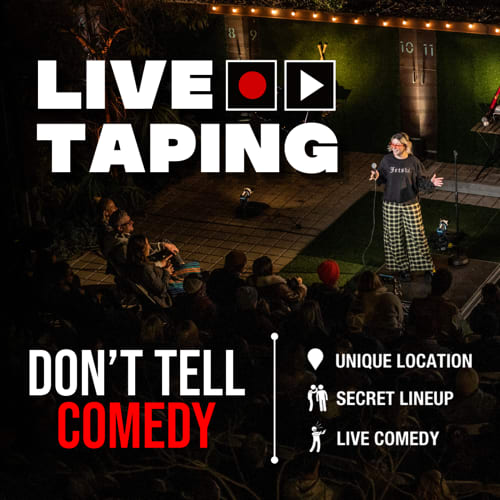 Previous Don't Tell Comedy show